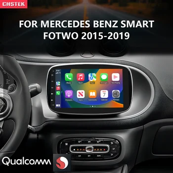 CHSTEK Android 13 Автомобильный Радиоприемник Стерео CarPlay Навигация Для Mercedes Benz Smart Fotwo 2015-2019 Qualcomm Bluetooth WIFI Авторадио